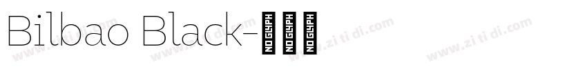 Bilbao Black字体转换